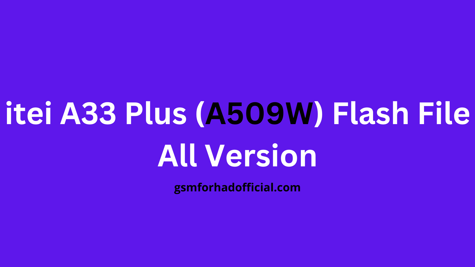 itei A33 Plus (A509W) Flash File