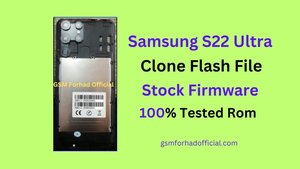 Samsung S22 Ultra Clone Flash File