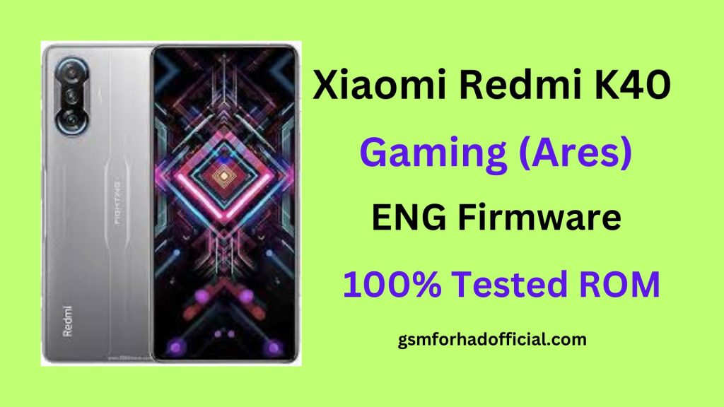 Xiaomi Redmi K40 Gaming ENG Firmware