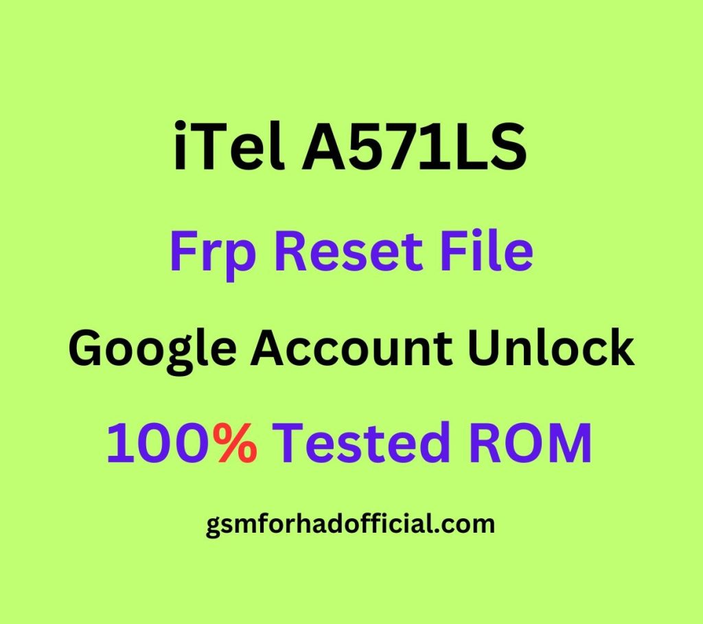 iTel A571LS Frp Reset File