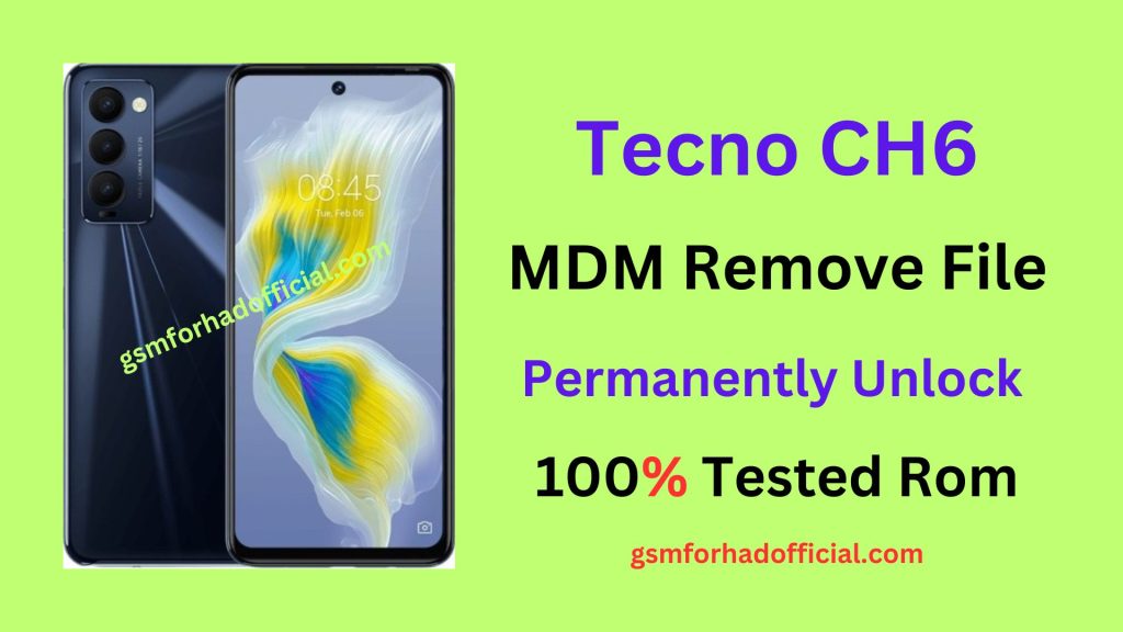 Tecno CH6 MDM Remove File