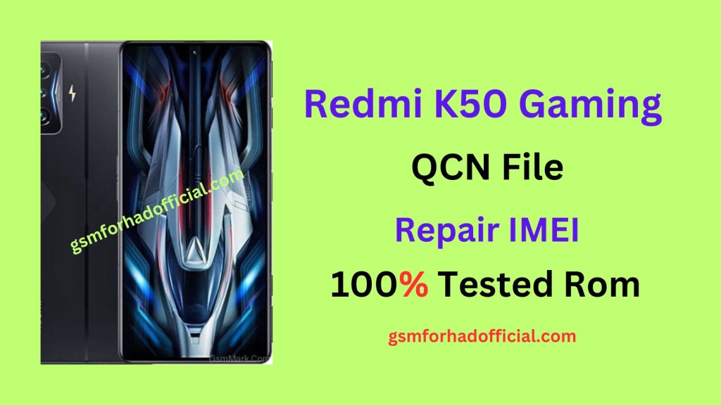 Redmi K50 Gaming QCN File