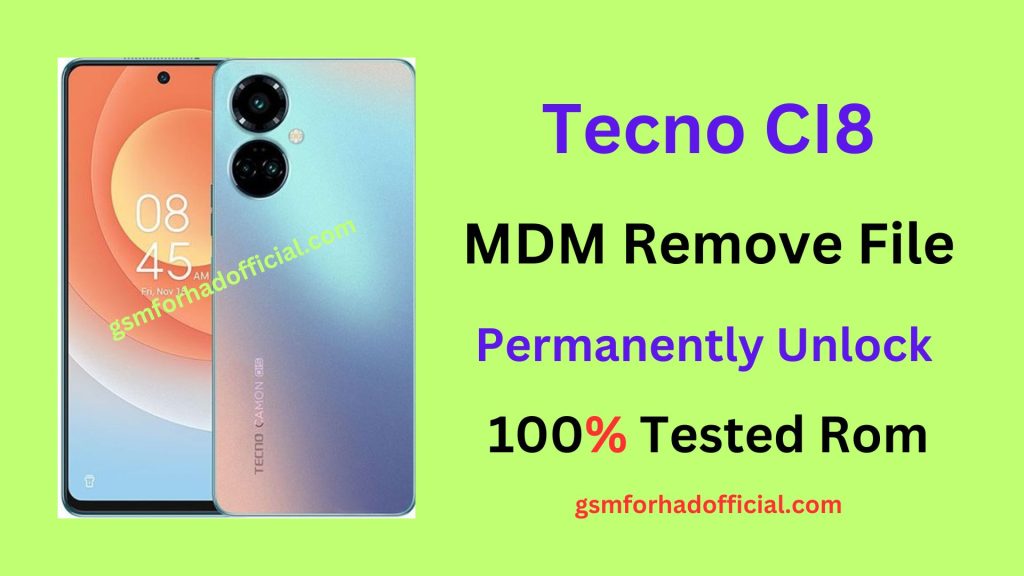 Tecno CI8 MDM Remove File