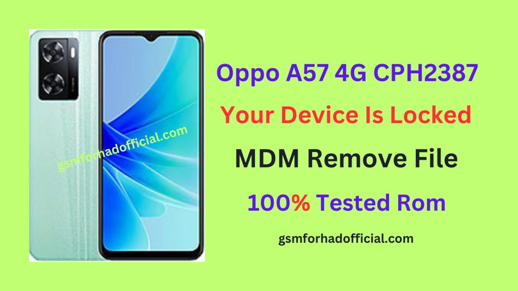 Oppo A57 4G MDM Remove File