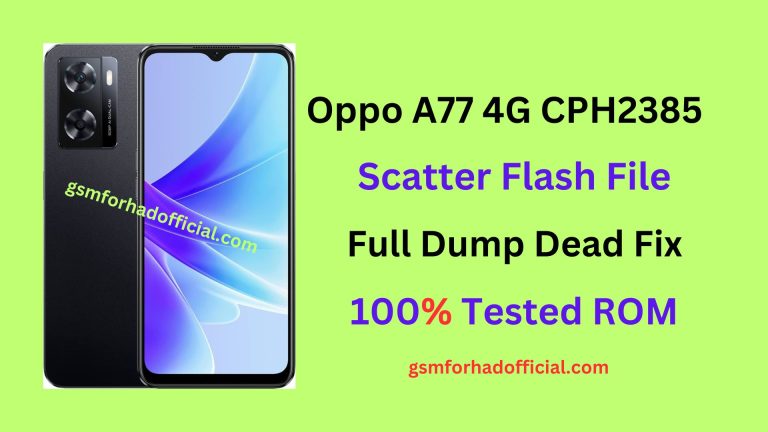 Oppo A77 4G CPH2385 Scatter Flash File Dump