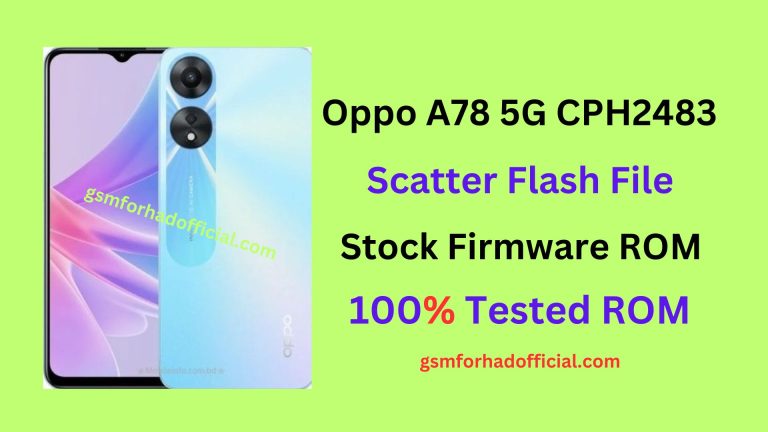 Oppo A78 5G CPH2483 Flash File Scatter Full Dump