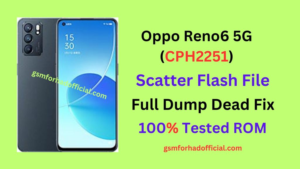 Oppo Reno6 5G CPH2251 Scatter Flash File