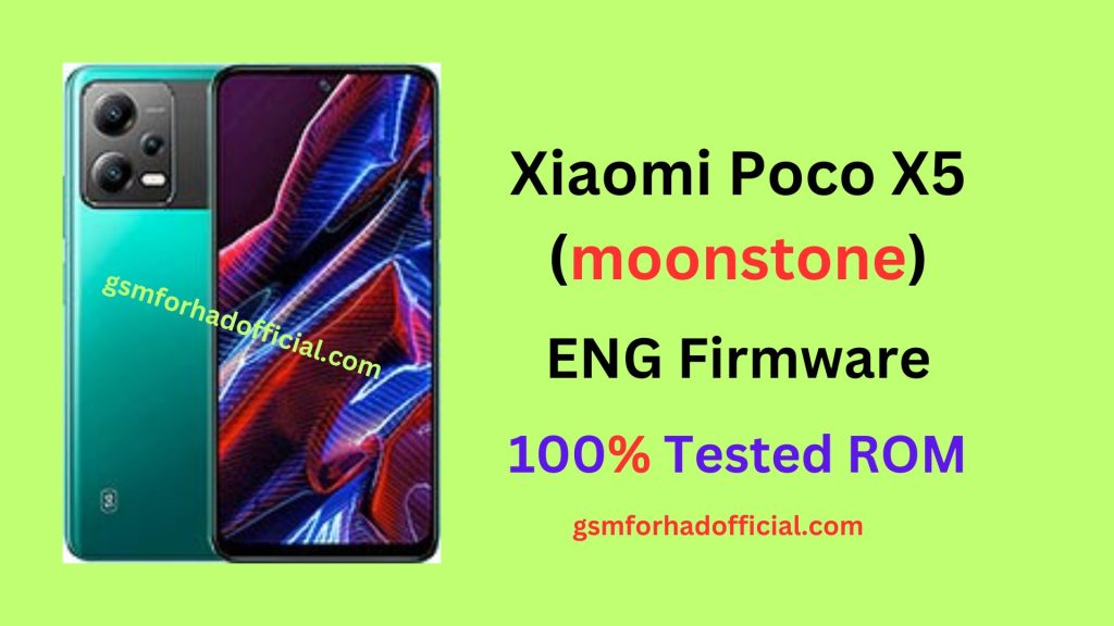 Xiaomi Poco X5 (moonstone) ENG Firmware – 100% Tested ROM